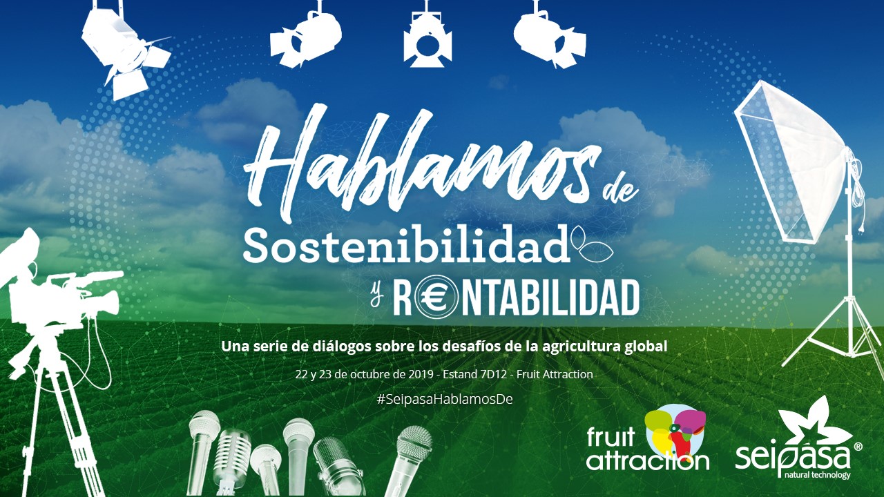 Seipasa presenta ‘Hablamos de sostenibilidad y rentabilidad’ en Fruit Attraction