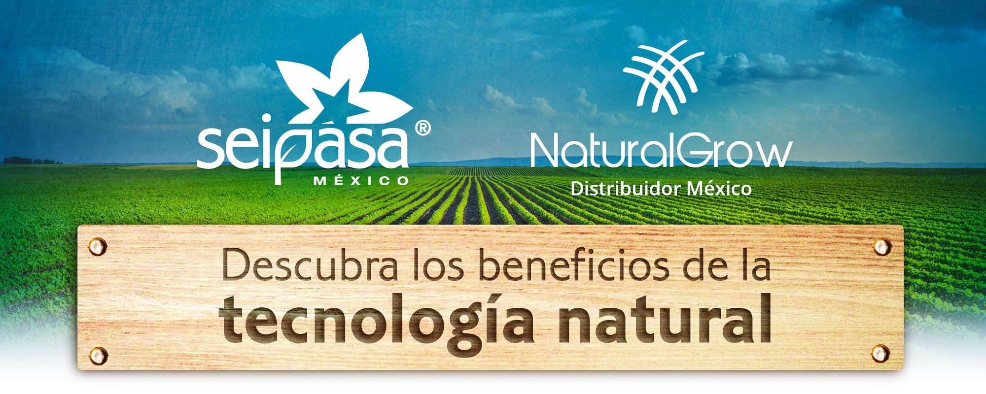 Campaña México Seipasa y Natural Grow